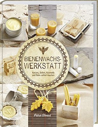 Buch „Bienenwachs-Werkstatt“ – Petra Ahlert