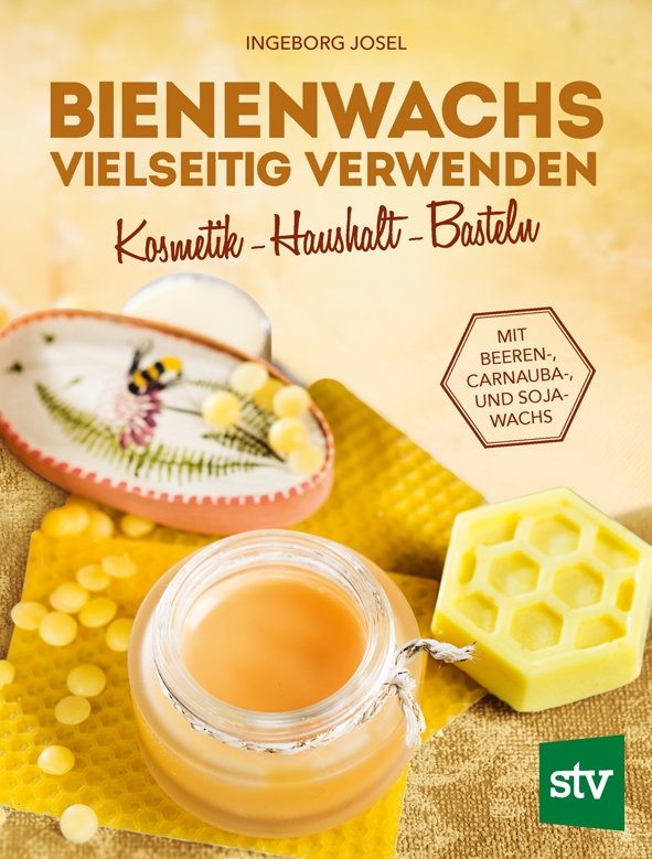 Buch „Bienenwachs vielseitig verwenden“ – Ingeborg Josel