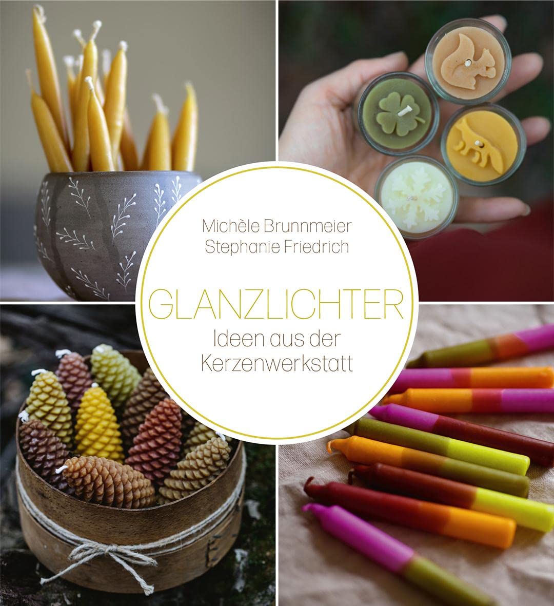 Buch „Glanzlichter – Ideen aus der Kerzenwerkstatt“