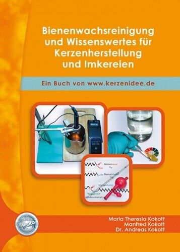 Buch „Bienenwachsreinigung und Wissenswertes für Kerzenherstellung und Imkereien“